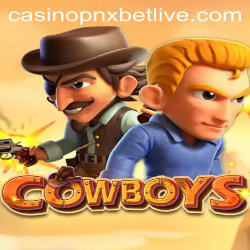 Exploring the Adventures and Rules of COWBOYS at PNXBet Live Casino