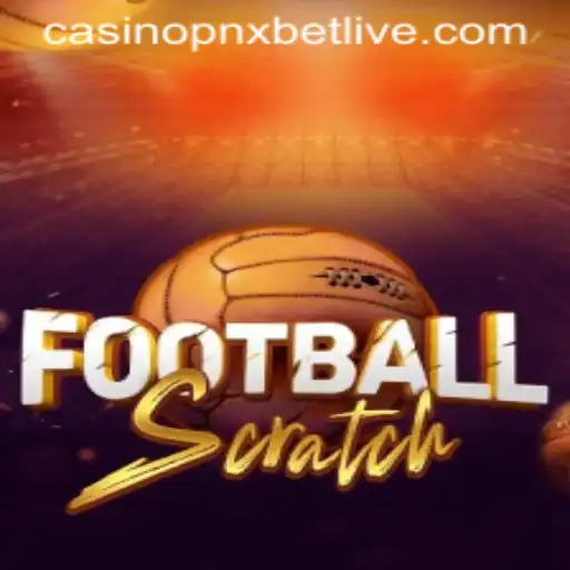 Discover the Exciting World of FootballScratch at PNXBet Live Casino
