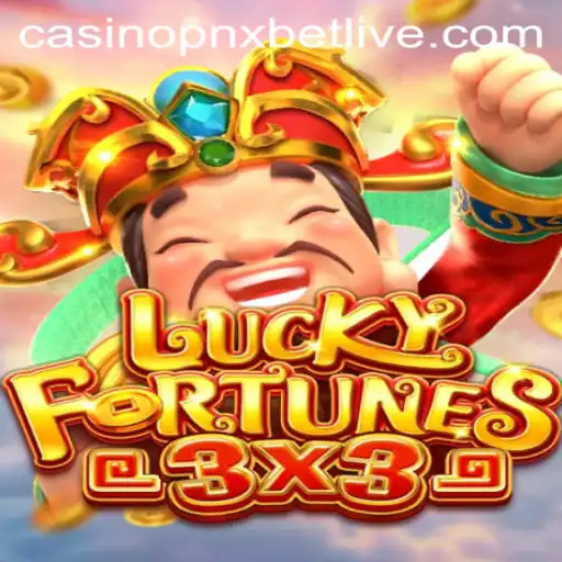 Discover LUCKYFORTUNES3x3 at PNXBET Live Casino