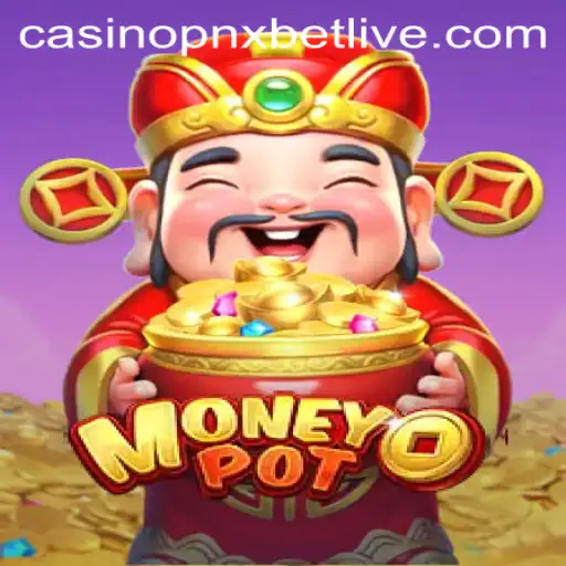 Exploring MoneyPot: A Spotlight on PNXBet Live Casino's Newest Sensation