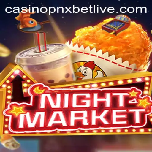 Exploring NIGHTMARKET: A Dynamic New Experience in pnxbet Live Casino