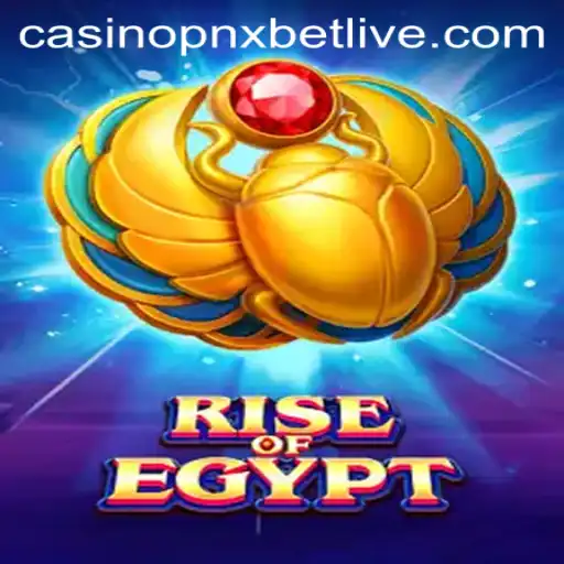 Exploring the Excitement of  RiseOfEgypt in PNXBET Live Casino