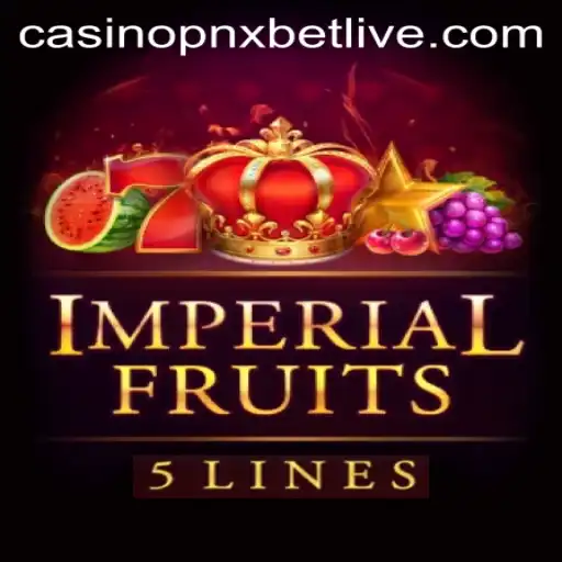 Exploring the World of ImperialFruits5 at PNXBet Live Casino